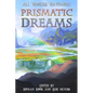 Prismatic Dreams - Paperback