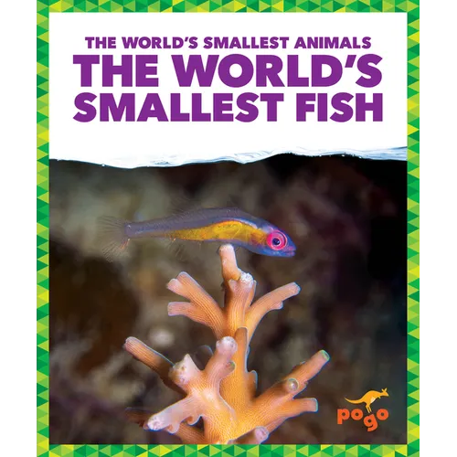 The World's Smallest Fish - Library Binding