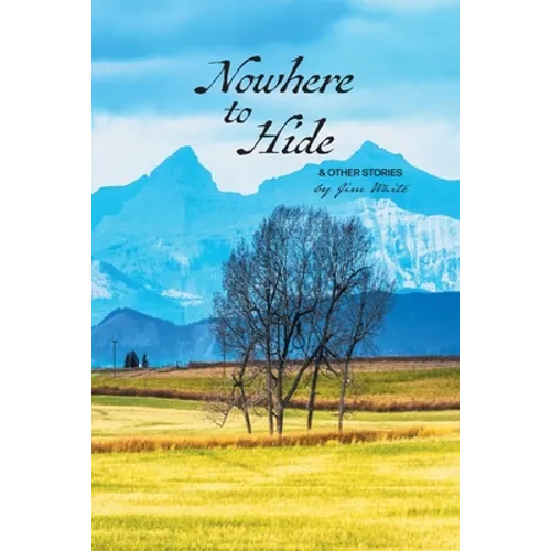 Nowhere to Hide & Other Stories - Paperback