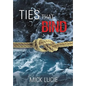 Ties That Bind - Paperback