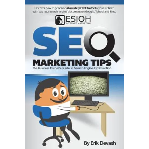 SEO Marketing Tips: The Business Owner's Guide to Search Engine Optimization - Paperback