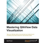 Mastering QlikView Data Visualization - Paperback