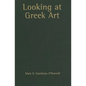 Looking at Greek Art - Hardcover