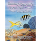Sammy & Scarlett's Coral Reef Adventure - Hardcover
