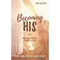 Becoming His - Hardcover