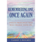 Remembering One, Once Again; Twelve Principles That Will Change Your Life - Paperback