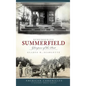 Remembering Summerfield: Glimpses of the Past - Hardcover