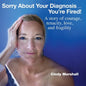 Sorry About Your Diagnosis...You're Fired! - Paperback
