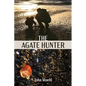 The Agate Hunter - Paperback
