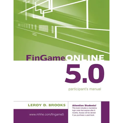 FinGame Online 5.0: The Financial Management Decision Game Participant's Manual - Paperback
