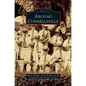 Around Connellsville - Hardcover