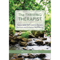 The Thriving Therapist: Sustainable Self-Care to Prevent Burnout and Enhance Well-Being - Paperback