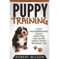 Puppy Training: 9-Day Housebreaking HIGHLY EFFECTIVE and Super Simple Puppy Training Tips - Paperback