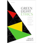 Green Light Ethics: A Theory of Permissive Consent and Its Moral Metaphysics - Hardcover