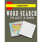 Large Print Word Search for Adults in Spanish: book - Paperback