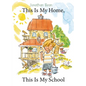 This Is My Home, This Is My School - Hardcover