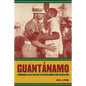 Guantanamo: A Working-Class History Between Empire and Revolution Volume 25 - Paperback