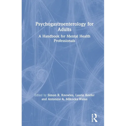 Psychogastroenterology for Adults: A Handbook for Mental Health Professionals - Paperback