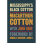 Mississippi's Black Cotton - Hardcover