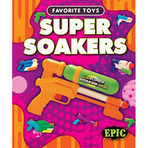 Super Soakers - Library Binding