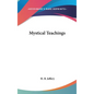 Mystical Teachings - Hardcover