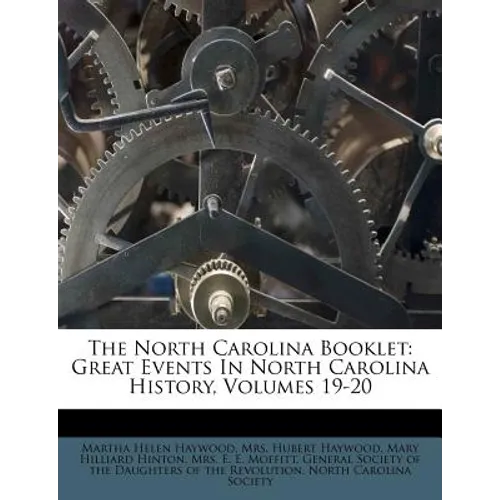 The North Carolina Booklet: Great Events in North Carolina History, Volumes 19-20 - Paperback