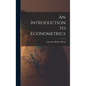 An Introduction to Econometrics - Hardcover