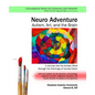 Neuro Adventure: Autism, Art, and the Brain: A Journey into the Autistic Mind through the Paintings of Camila Falchi - Hardcover
