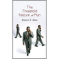The Threefold Nature of Man - Paperback