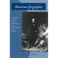 American Geographics: U.S. National Narratives and the Representation of the Non-European World, 1830-1865 - Paperback