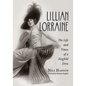 Lillian Lorraine: The Life and Times of a Ziegfeld Diva - Paperback