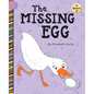 The Missing Egg - Library Binding