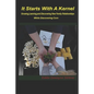 It Starts with a Kernel: Growing, learning, and discovering new family relationships While discovering Corn - Paperback