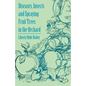 Diseases, Insects and Spraying Fruit Trees in the Orchard - Paperback