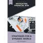 Navigating Financial Risk: Strategies for a Dynamic World - Paperback