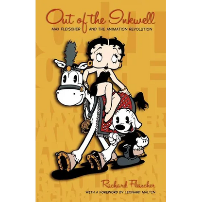Out of the Inkwell: Max Fleischer and the Animation Revolution - Paperback