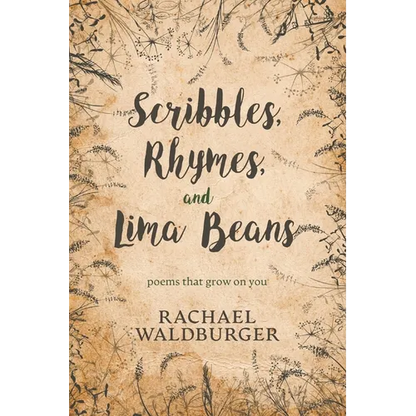 Scribbles, Rhymes, and Lima Beans - Paperback