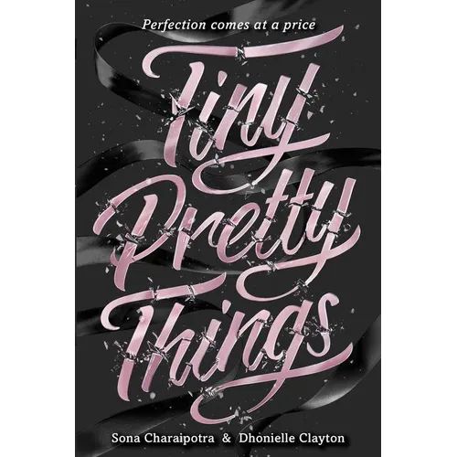 Tiny Pretty Things - Hardcover