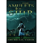 The Amulets of Sihr - Hardcover