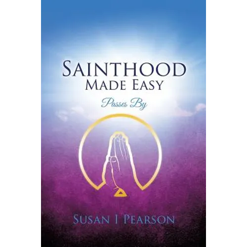 Sainthood Made Easy - Paperback