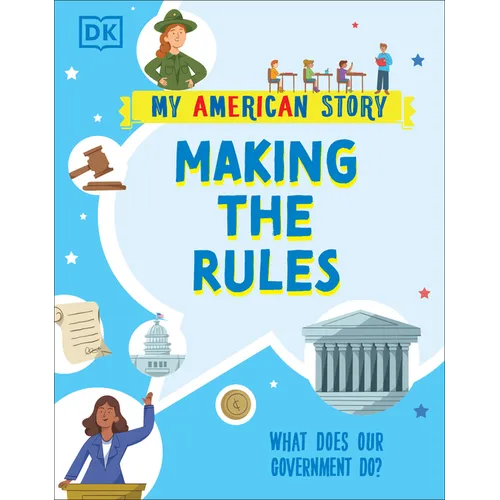Making the Rules: What Does Our Government Do? - Hardcover