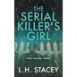 The Serial Killer's Girl - Hardcover