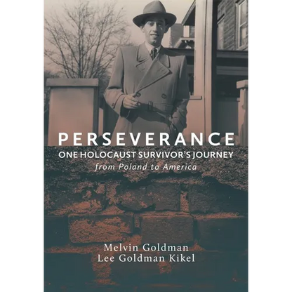 Perseverance: One Holocaust Survivor's Journey from Poland to America - Paperback