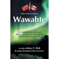 Wawahte: Subject: Canadian Indian Residential Schools - Paperback