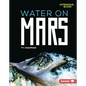 Water on Mars - Library Binding