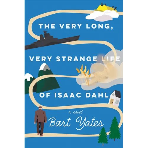 The Very Long, Very Strange Life of Isaac Dahl - Hardcover