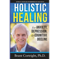 Holistic Healing for Anxiety, Depression, and Cognitive Decline - Paperback
