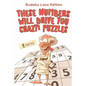These Numbers Will Drive You Crazy! Puzzles: Sudoku Loco Edition - Paperback