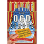 Leaving the Ocd Circus: Your Big Ticket Out of Having to Control Every Little Thing (Anxiety, Depression, Ptsd, for Readers of Brain Lock) - Paperback