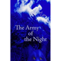 The Army of the Night - Paperback